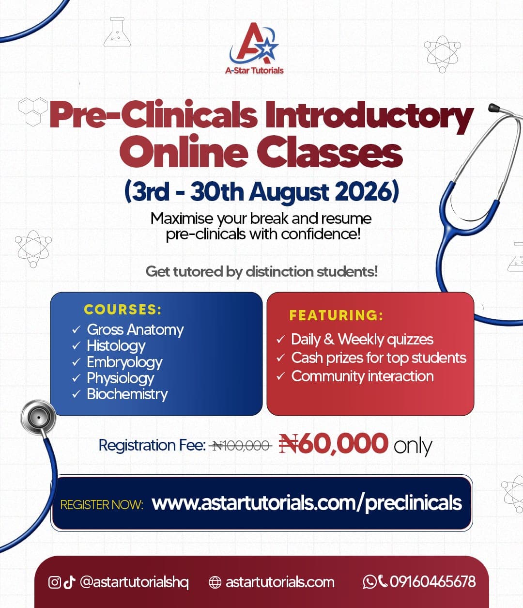 A-Star Tutorials — Pre-Clinicals Introductory Online Classes, 3rd–30th August 2026: Gross Anatomy, Histology, Embryology, Physiology and Biochemistry, tutored by distinction students. Registration ₦60,000.